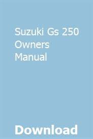 Suzuki Gs 250 Owners Manual Owners Manuals Car Owners Manuals Manual