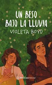 Un Beso Bajo La Lluvia By Violeta Boyd