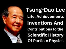 Tsung-Dao Lee: Exploring the Universe's Mysteries Through Physics and  Curiosity