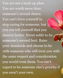 You Are Not A Backup Plan You Deserve Better How To Plan Best Quotes