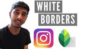 How To Add White Borders To Instagram Photos Using Snapseed Super Easy Youtube