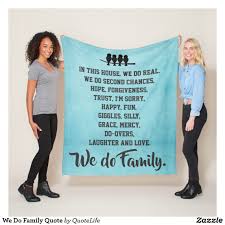 195 famous quotes about blankets: We Do Family Quote Fleece Blanket Zazzle Com Family Quotes Fleece Blanket Quotes