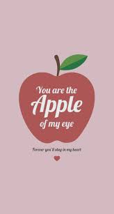Dec 30, 2019 · apple of my eye keep me as the apple of your eye; Apple Of My Eye Cute Quotes My Eyes My Love