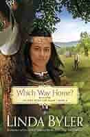 Which Way Home?: Hester's Hunt for Home, Book Two eBook : Byler, Linda:  Kindle Store