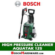 Bosch aqt series pressure washers and accessories are designed for high pressure cleaning around the home, for example when washing down cars, bikes, patios and garden furniture (bosch also manufacture a blue range of pressure washers designed for commercial and industrial cleaning. Bosch High Pressure Cleaner Aquatak 125 Malaysia Boschhardware Com