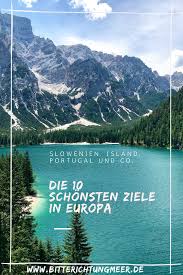 Europa Hat So Wahnsinnig Viel Zu Bieten Ob Wandern In Slowenien Badeurlaub In Kroatien Baden In Heissen Quellen In Island Reiseziele Schone Reiseziele Europa