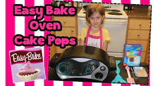 Kids Ultimate Easy Bake Oven Cake Pops Recipe Youtube