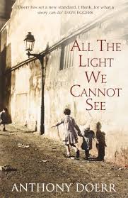 All The Light We Cannot See Doerr Anthony 9780007548675 Amazon Com Books