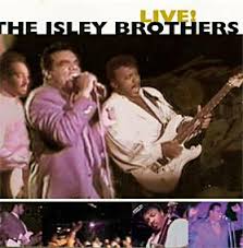 The brothers isley (kelly, rudy and ron) started out singing gospel music before embarking upon a pop career that would stretch over five decades. Live Isley Brothers Album Wikipedia
