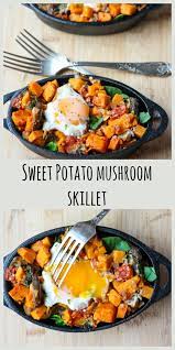 Sweet Potato Mushroom Skillet With Egg The Food Blog Recipe Stuffed Mushrooms Mushroom Breakfast Whole Food Recipes