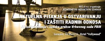Seminar Aktuelna Pitanja U Ostvarivanju I Zastiti Radnih Odnosa Akta Ba