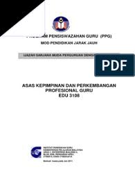 Asas kepemimpinan dan perkembangan profesional guru. Modul Ppg Edu 3083 Asas Kepimpinan Dan Perkembangan Profesional Guru