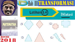 Check spelling or type a new query. Transformasi Geometri Smp Kelas 9 Buku Bse Revisi 2018 Matematika Lat 3 4 Dilatasi No 1 2 3 4 Youtube