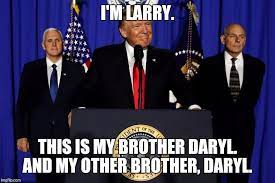 Oct 25, 2017 · larry, darryl, and darryl arrived sooner on the scene than you may remember. Larry Daryl And Daryl Imgflip