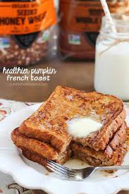 Crazy Amazing Pumpkin French Toast Made Healthier By Using Egg Whites And 100 Whole Wheat Bread Sub Gf Bread Pumpkin French Toast Healthy Pumpkin Pumpkin Recipes