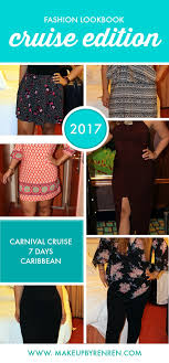 If you follow me on instagram, i'm sure you saw. Fashion Lookbook 7 Night Caribbean Cruise Makeup By Renren