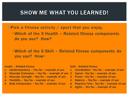 Total fitness can be defined by how well the body performs in . Objectives 1 What Are The 5 Health Related Fitness Components 2 What Are The 6 Skill Related Fitness Components 3 What Are The 3 Principles Of Fitness Ppt Download