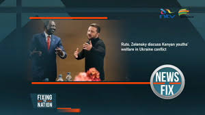 Ruto, Zelensky discuss Kenyan youth’s welfare in Ukraine-Russia conflict., #FixingtheNationNTV @OfficialJMbugua @EricLatiff @MariamBishar @NationFmKE