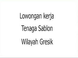 Temukan lowongan kerja karyawan pabrik gresik yang anda cari di bawah ini. Loker Sablon Gresik Kerja Kota Pendidikan