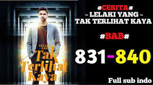 Novel ini merupakan novel terbitan goodnovel. Bab 831 840 Novel Lelaki Yang Tak Terlihat Kaya Full Sub Indo Youtube