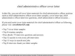 A person with the right character and quality of a professional administrative assistant can become a candidate. Chief Administrative Officer Cover Letter
