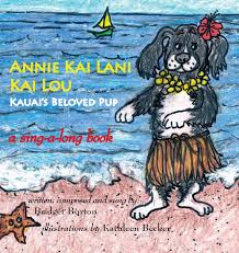 Being hawaiian myself, it was an excuse to make a cliche aquatic character and add a matching name. Amazon Com Annie Kai Lani Kai Lou Kauai S Beloved Pup 9780996216050 Burton Bridget Becker Kathleen Books