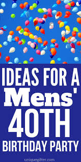 But so do fallen arches, rheumatism, faulty eyesight, and the tendency to tell a story to the. Ideas For 40 Birthday For Men Inspirations Mhg Police Fashion