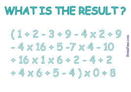 Brain Teaser Number And Math Puzzle What S The Result What Is The Final Result Brain Teasers Maths Puzzles Math Challenge