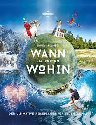 (see examples above.) it can sometimes mean whenever, as in sie können kommen, wann (immer) sie wollen. Lonely Planets Wann Am Besten Wohin Buch Thalia