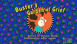 Buster's Garden of Grief