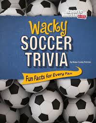 Teach curious children surprising facts about the animal kingdom every item on this page was chosen by a woman's day editor. Wacky Soccer Trivia Fun Facts For Every Fan Wacky Sports Trivia Peterson Megan Cooley 9781515719960 Amazon Com Books