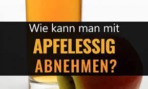 Wie Kann Man Mit Apfelessig Abnehmen