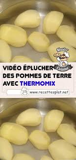 Video Eplucher Des Pommes De Terre Avec Thermomix En 2020 Livre De Recette Thermomix Idee Recette Thermomix Thermomix Recette