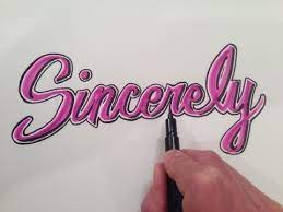 However, much in the sense of dear as an opening, yours as a closing is a formality rather than a. How To Draw And Write Sincerely In Fancy Cursive With Shadows Youtube
