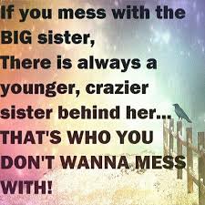 Pin By Sarah On Family First Little Sister Quotes Sister Quotes Funny Sibling Quotes