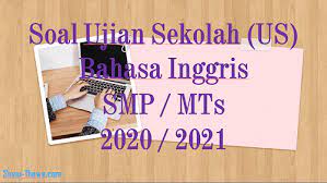 ✨mohon maaf apabila masih ada kekurangan & salah kata yaa^^buat kalian yang punya pertanyaan soal pendaftaran stp. Soal Jawaban Ujian Sekolah Smp Bahasa Inggris Tahun 2021 Sinau Thewe Com
