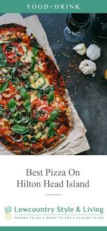 Best hilton head island pizza zomato is the best way to discover great places to eat in your city. 26 Hilton Head Ideas In 2021 Hilton Head Hilton Head Island Hilton