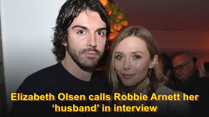 Maybe you would like to learn more about one of these? Elizabeth Olsen Calls Robbie Arnett Her Husband In Interview Youtube