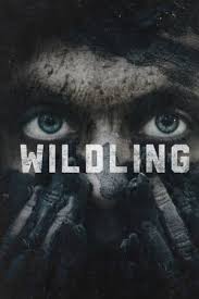 Fantastik Korku Turundeki 2018 Populer Filmi Wildling Filmini Turkce Dublaj Ve Altyazili Olarak Tek Parca Alternatiflerde Donm Tam Film Fantastik Filmler Film
