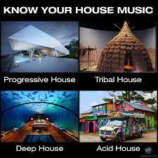Do You Know Your House Music Housemusic House Music Music Memes Deep House Music
