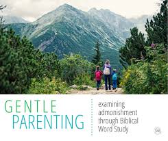 Check spelling or type a new query. Gentle Parenting Examining Admonishment Using Biblical Word Study Simple Home Blessings