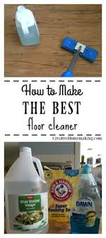 The Best Homemade Floor Cleaner Floor Cleaner Homemade Floor Cleaners Floor Cleaning Hacks