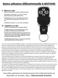 Vous devez disposer d'une télécommande originale en bon état équipée d'une pile neuve pour pouvoir faire une. Notice Utilisation Telecommande G Motions Par Admin Fichier Pdf