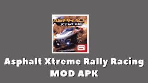 Rally racing mod apk version, you will be able to overcome obstacles and win the most challenging races. Asphalt Xtreme Mod Apk V1 9 4a Unlimited Money Unlocked