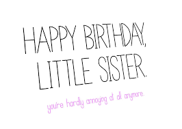 Funny Happy Birthday Quotes For Little Sister Top Inspiring Quotes About Sisters Sister Quotes Marathi In 2020 Happy Birthday Sister Quotes Sister Quotes Funny Little Sister Quotes