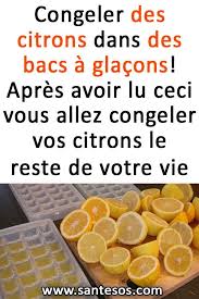 Congeler Des Citrons Dans Des Bacs A Glacons Apres Avoir Lu Ceci Vous Allez Congeler Vos Citrons Le Reste De Votre Vie Citronscong Health Health Tips Bio Food