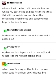 While we all need to blow off steam from time to time (moms especially!), bullying or being mean isn't cool. 19 Times Tumblr Knew What Having Siblings Is Really Like