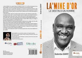 Découvrez le nouveau roman de notre co-fondateur, Bademba Barry, intitulé  LA'mine d'or. Toute biographie de Lamine Guirassy, comme personne ne l'a  jamais faite auparavant. Ses révélations les plus sécrètes, même celles  qu'il