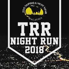 Enjoy The Fresh Night Air In Taiping In The Trr Night Run 2018 And Maybe Check Out The Animals At The Taiping Running Events Event Registration Online Event