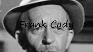 How to Pronounce Frank Cady?